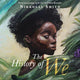 History of We 9781836431411 SMITH, NIKKOLAS