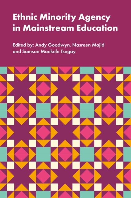 Book cover of: Ethnic Minority Agency in Mainstream Education