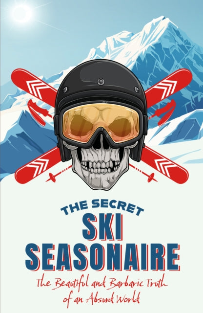 Book cover of: Secret Ski Seasonaire