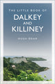 Book cover of: Little Book of Dalkey and Killiney