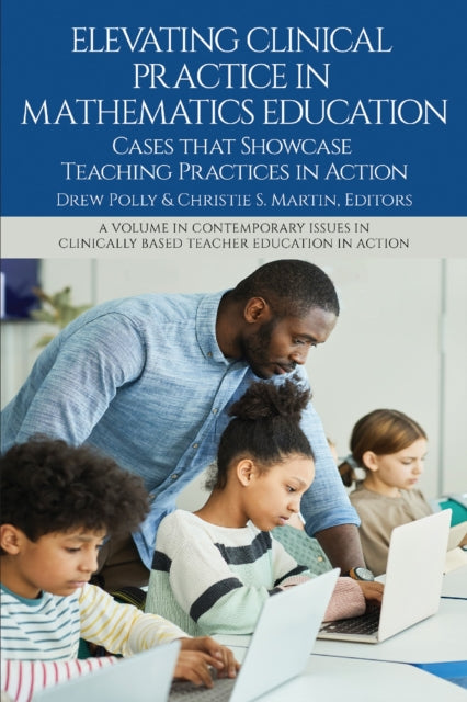 Book cover of: Elevating Clinical Practice in Mathematics Education
