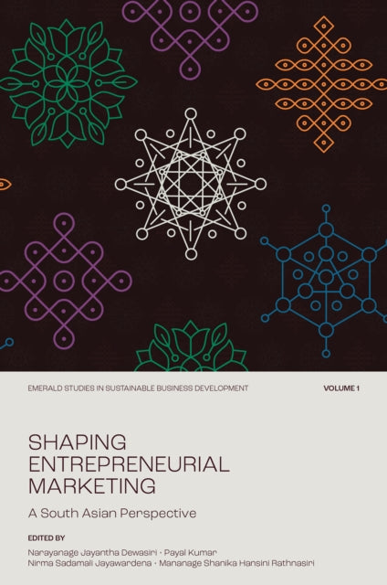 Book cover of: Shaping Entrepreneurial Marketing, Volume 1