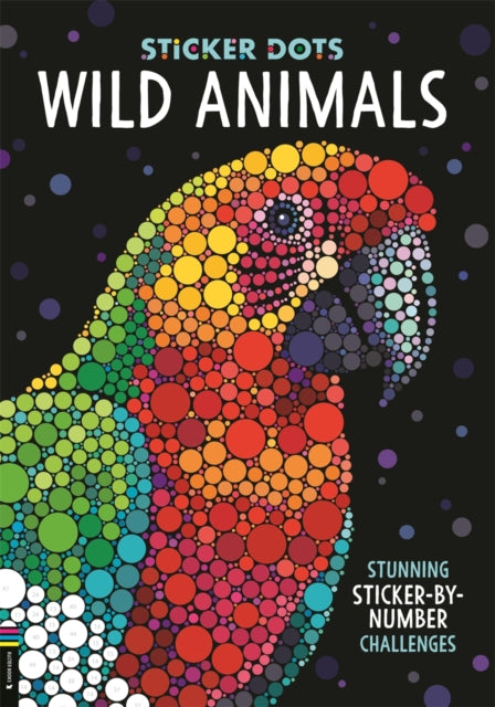 Sticker Dots: Wild Animals, Stunning Sticker by Numbers Challenges 9781837250561 Daniela Geremia