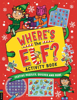Where’s the Elf? Activity Book, Festive puzzles, quizzes and more