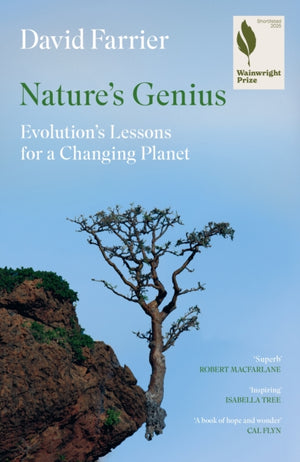 Nature's Genius, Evolution's Lessons for a Changing Planet