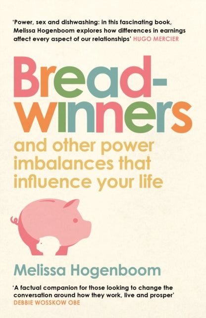 Breadwinners, and other power imbalances that influence your life