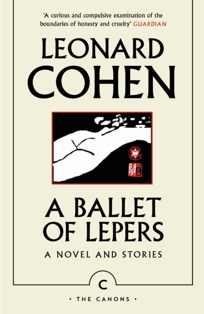 Ballet of Lepers, A Novel and Stories 9781837262694 Leonard Cohen