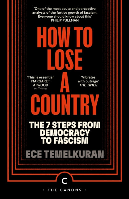 How to Lose a Country, The 7 Steps from Democracy to Fascism 9781837263073 Ece Temelkuran