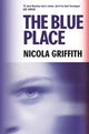 Book cover of: Blue Place. By: Nicola Griffith