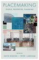 Book cover of: Placemaking. By: David Higgins