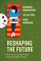 Book cover of: Reshaping the Future. By: Sedigheh Moghavvemi