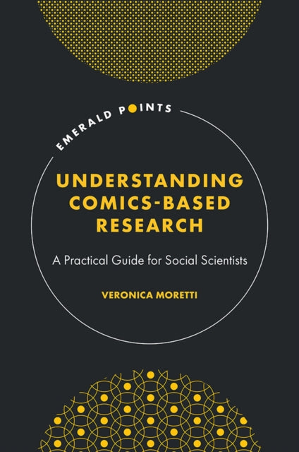 Book cover of: Understanding Comics-Based Research. By: Veronica Moretti