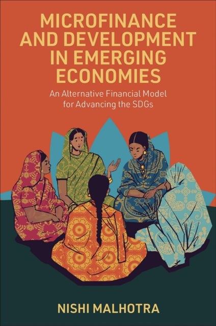 Book cover of: Microfinance and Development in Emerging Economies. By: Nishi Malhotra