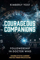 Book cover of: Courageous Companions. By: Kimberly Yost
