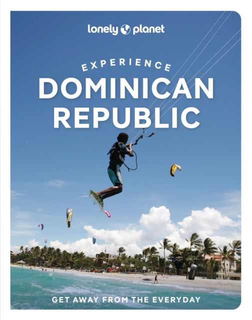 Book cover of: Lonely Planet Experience Dominican Republic