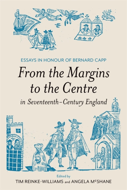 Book cover of: From the Margins to the Centre in Seventeenth-Century England. By: Angela McShane