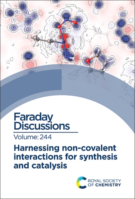 Book cover of: Harnessing Non-covalent Interactions for Synthesis and Catalysis. By: Royal Society of Chemistry