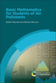 Book cover of: Basic Mathematics for Students of Air Pollutants. By: Robert Maynard