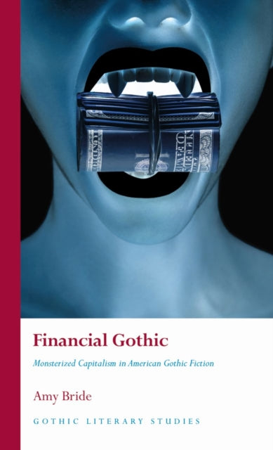 Book cover of: Financial Gothic. By: BRIDE