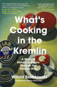 Book cover of: What's Cooking in the Kremlin