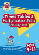 Book cover of: Times Tables & Multiplication Skills Activity Book for Ages 9-11