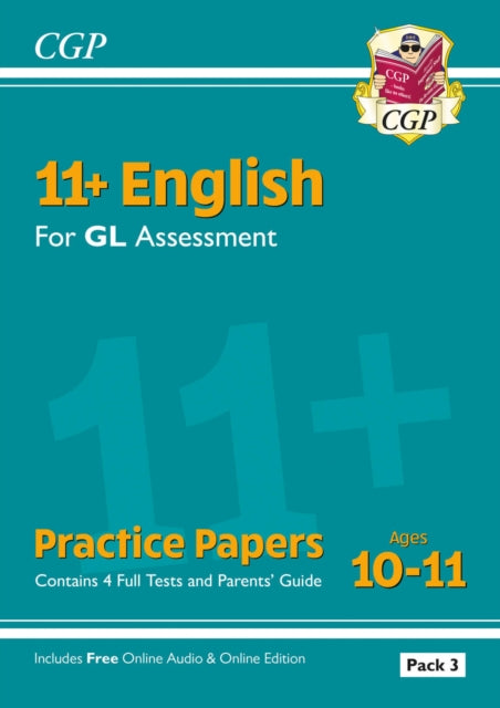 Book cover of: 11+ GL English Practice Papers: Ages 10-11 - Pack 3 (with Parents' Guide & Online Edition)