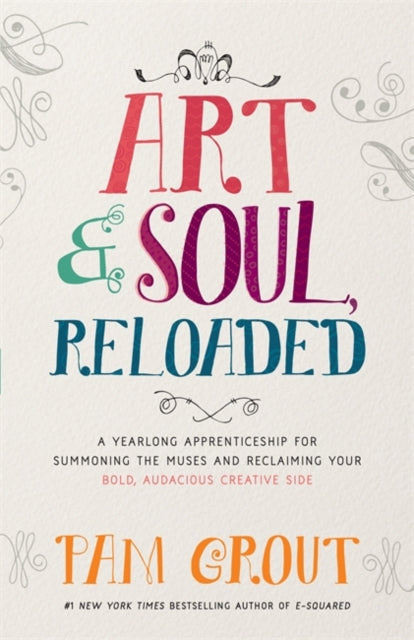 Book cover of: Art & Soul, Reloaded. By: Pam Grout