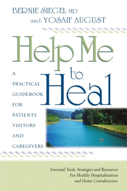 Book cover of: Help Me To Heal. By: Bernie S. Siegel