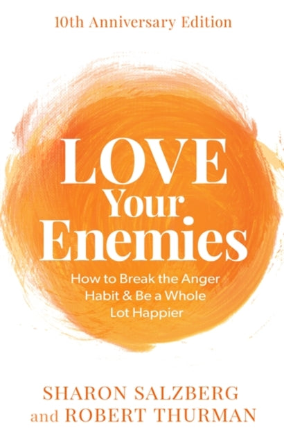 Book cover of: Love Your Enemies (10th Anniversary Edition). By: Sharon Salzberg