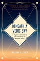 Book cover of: Beneath a Vedic Sky. By: Bill Levacy