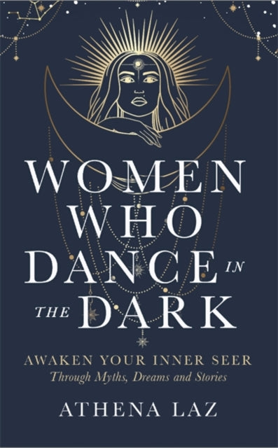 Book cover of: Women Who Dance in the Dark