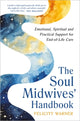 Book cover of: Soul Midwives' Handbook (Revised Edition)
