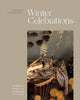 Winter Celebrations, A Modern Guide to a Handmade Christmas 9781837830664 Arounna Khounnoraj