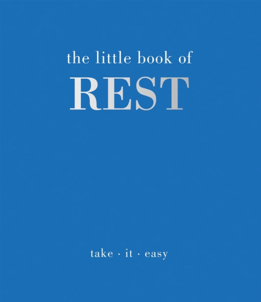 Little Book of Rest, Take. It. Easy 9781837832897 Joanna Gray