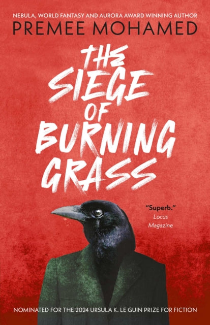 Siege of Burning Grass: Shortlisted for the 2024 Ursula K. Le Guin Prize for Fiction 9781837861835 Premee Mohamed