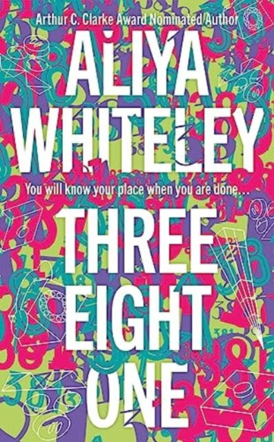 Book cover of: Three Eight One. By: Aliya Whiteley