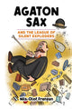 Book cover of: Agaton Sax and the League of Silent Exploders