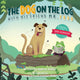 Book cover of: Dog on the Log with His Friend Mr Frog