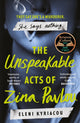 Unspeakable Acts of Zina Pavlou, The dark and addictive 2023 BBC Between the Covers Book Club pick that's inspired by a true crime case 9781837930364 Eleni Kyriacou