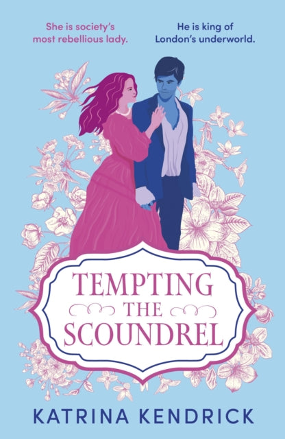 Book cover of: Tempting the Scoundrel. By: Katrina Kendrick
