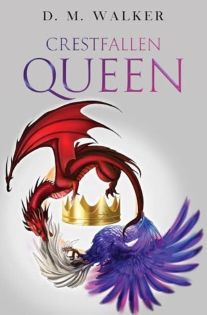 Book cover of: Crestfallen Queen