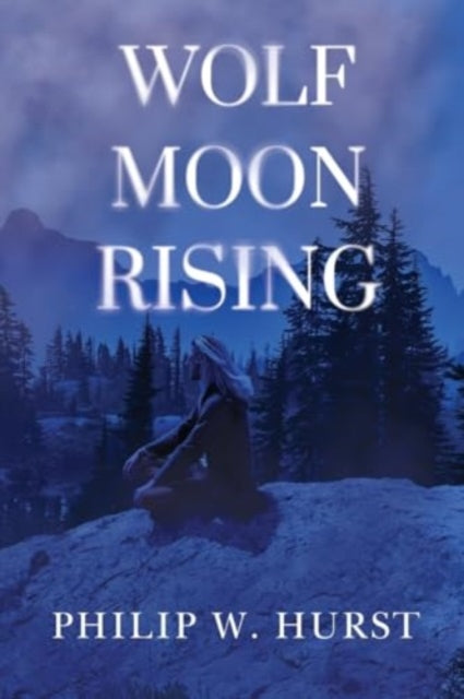 Book cover of: Wolf Moon Rising