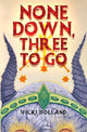 Book cover of: None Down, Three to Go
