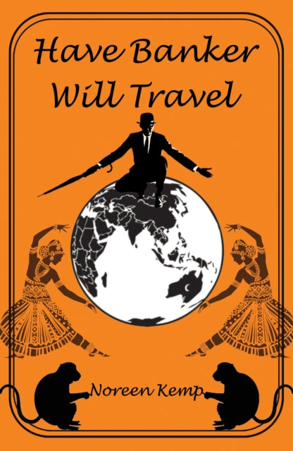 Book cover of: Have Banker Will Travel