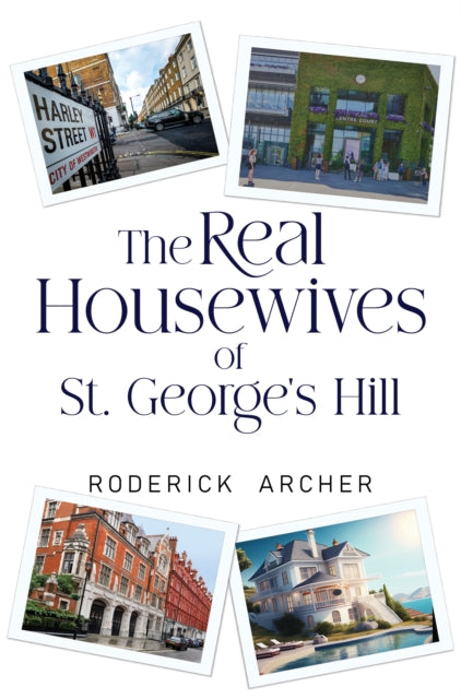 Book cover of: Real Housewives of St George's Hill