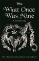 Book cover of: Disney Princess Rapunzel: What Once Was Mine