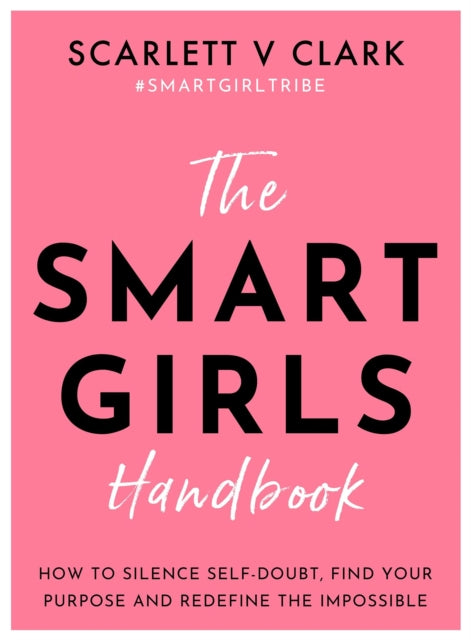 Book cover of: Smart Girls Handbook. By: Scarlett. V. Clark