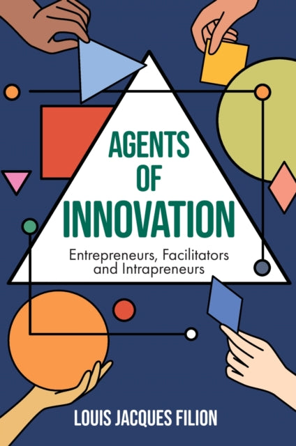 Book cover of: Agents of Innovation. By: Louis Jacques Filion