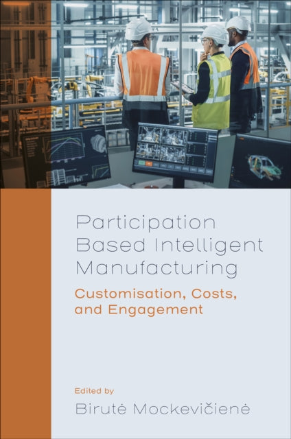 Book cover of: Participation Based Intelligent Manufacturing. By: Birutė Mockevičienė