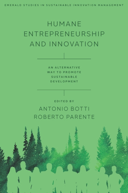 Book cover of: Humane Entrepreneurship and Innovation. By: Antonio Botti